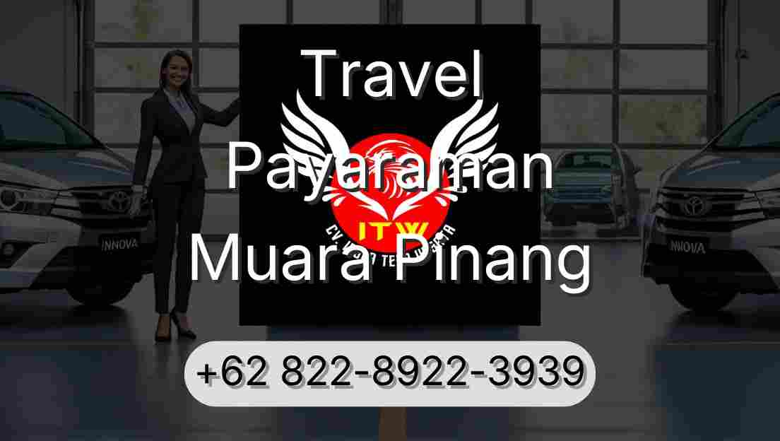 Travel Payaraman Muara Pinang