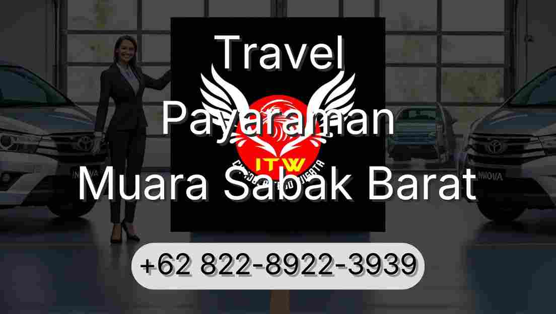 Travel Payaraman Muara Sabak Barat