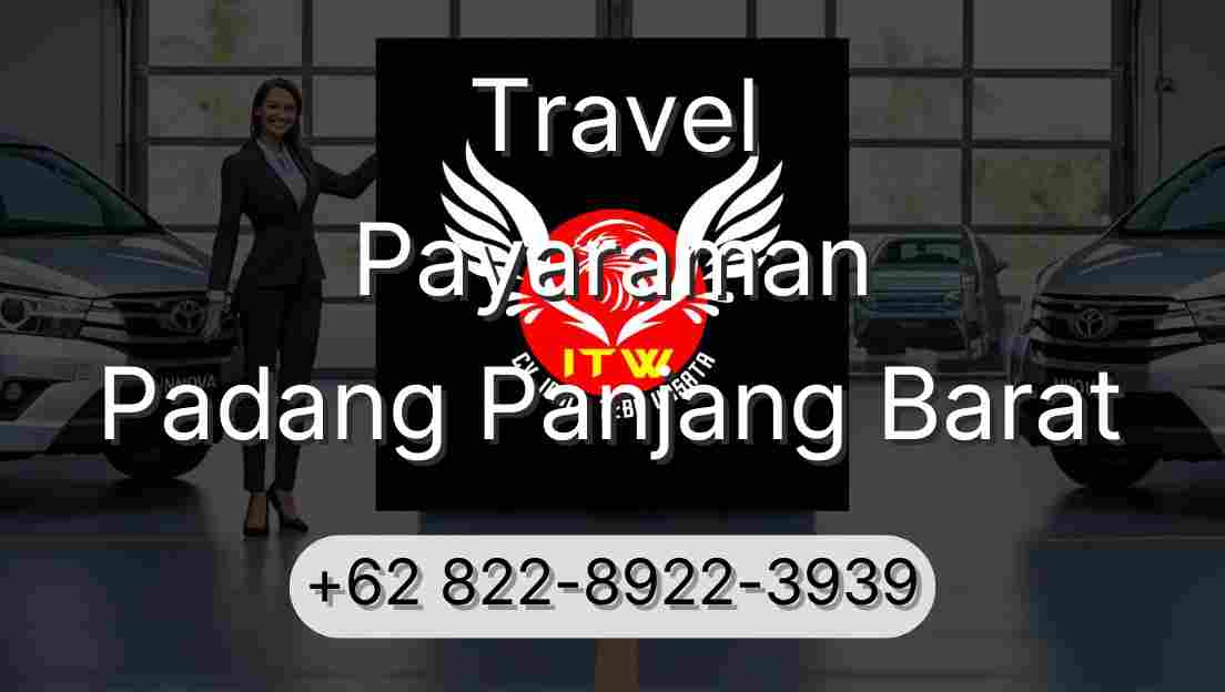 Travel Payaraman Padang Panjang Barat