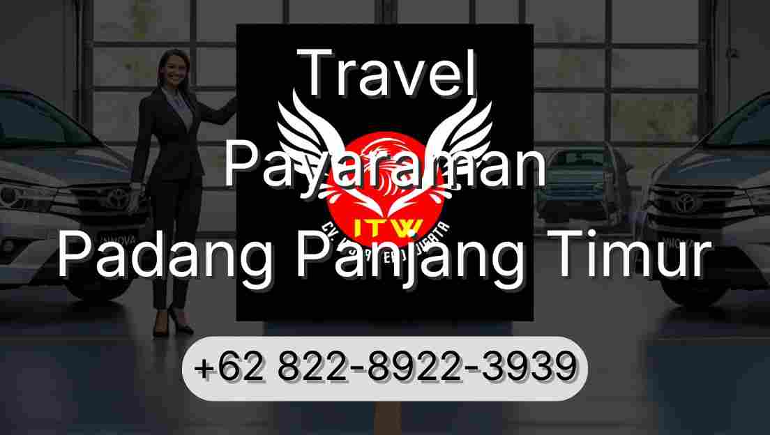 Travel Payaraman Padang Panjang Timur