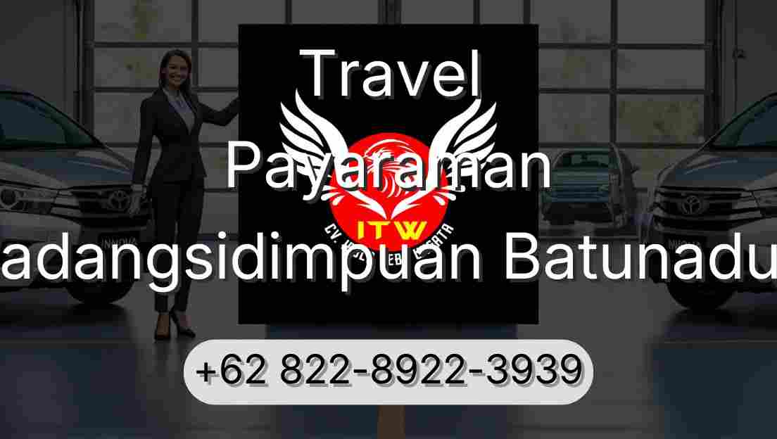 Travel Payaraman Padangsidimpuan Batunadua