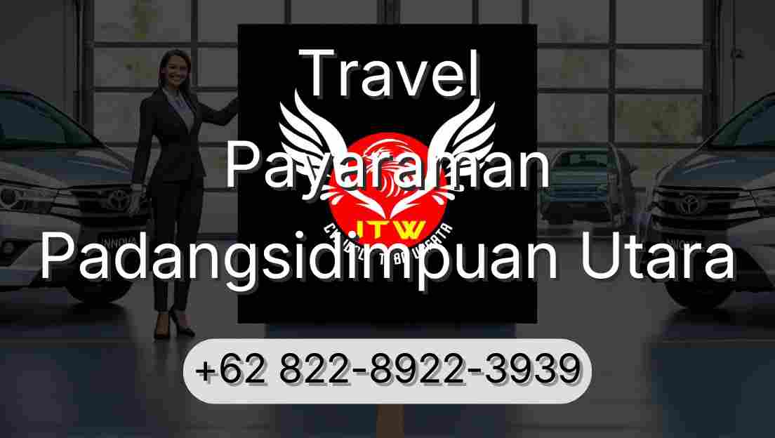 Travel Payaraman Padangsidimpuan Utara