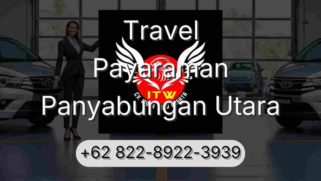 Travel Payaraman Panyabungan Utara