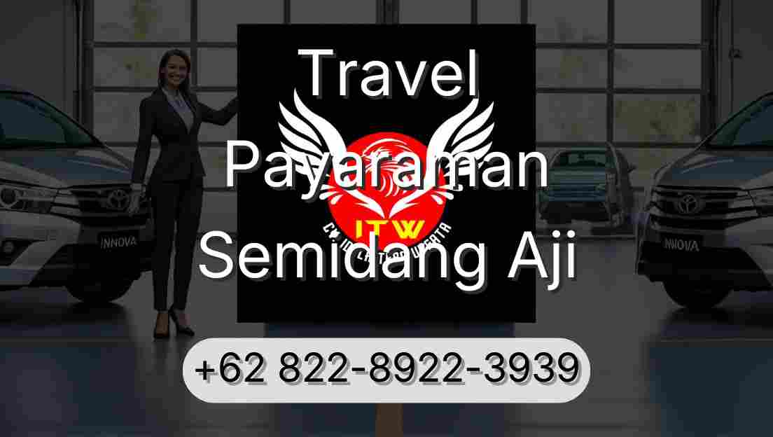 Travel Payaraman Semidang Aji