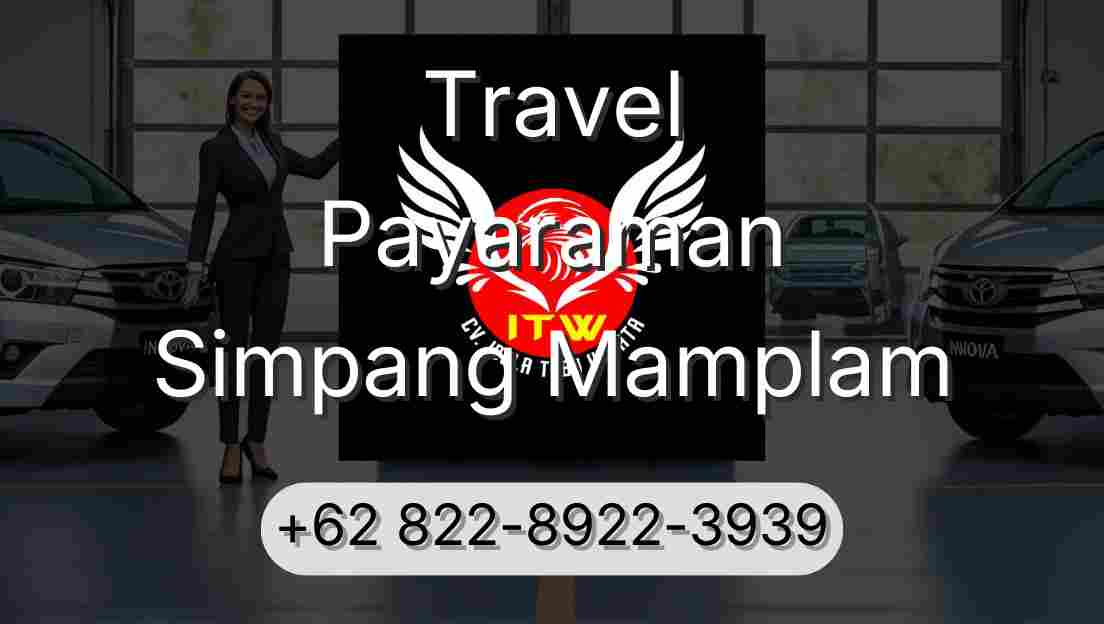 Travel Payaraman Simpang Mamplam