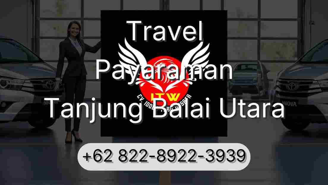 Travel Payaraman Tanjung Balai Utara
