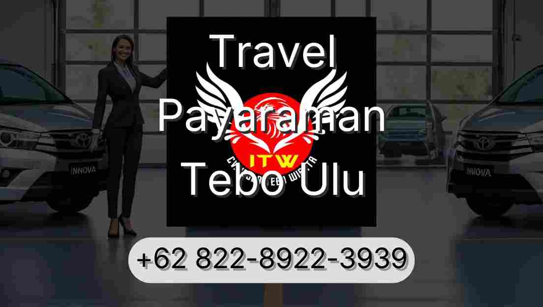 Travel Payaraman Tebo Ulu