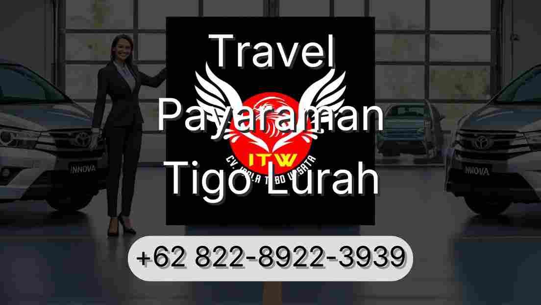 Travel Payaraman Tigo Lurah