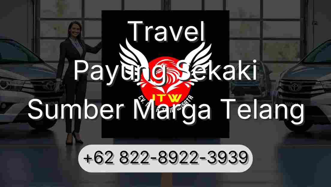 Travel Payung Sekaki Sumber Marga Telang