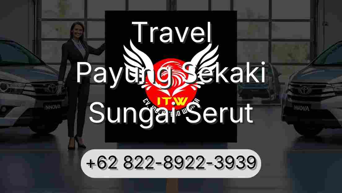 Travel Payung Sekaki Sungai Serut