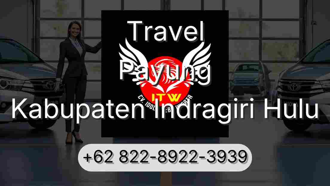 Travel Payung Kabupaten Indragiri Hulu