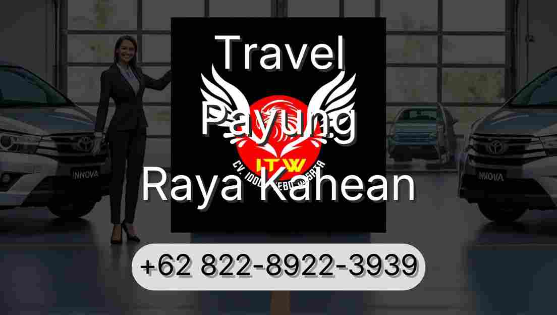 Travel Payung Raya Kahean
