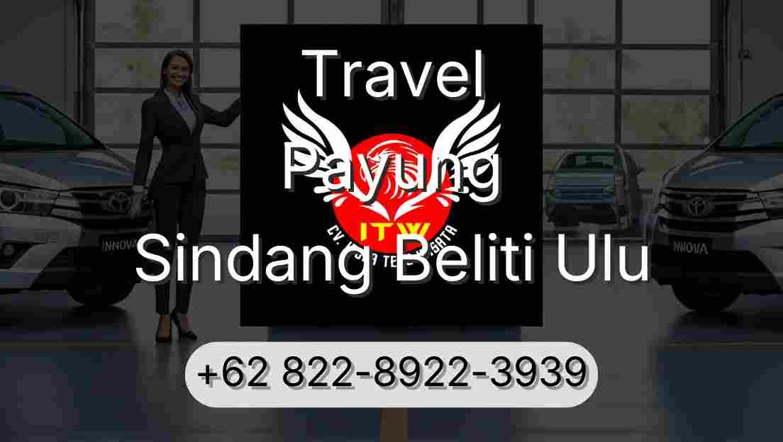 Travel Payung Sindang Beliti Ulu