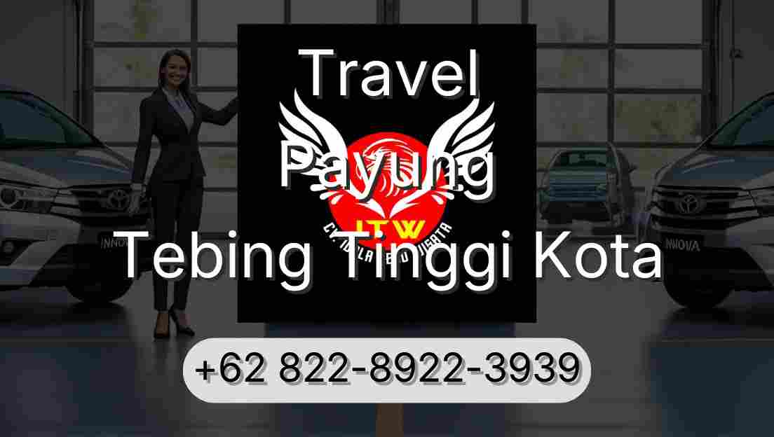 Travel Payung Tebing Tinggi Kota