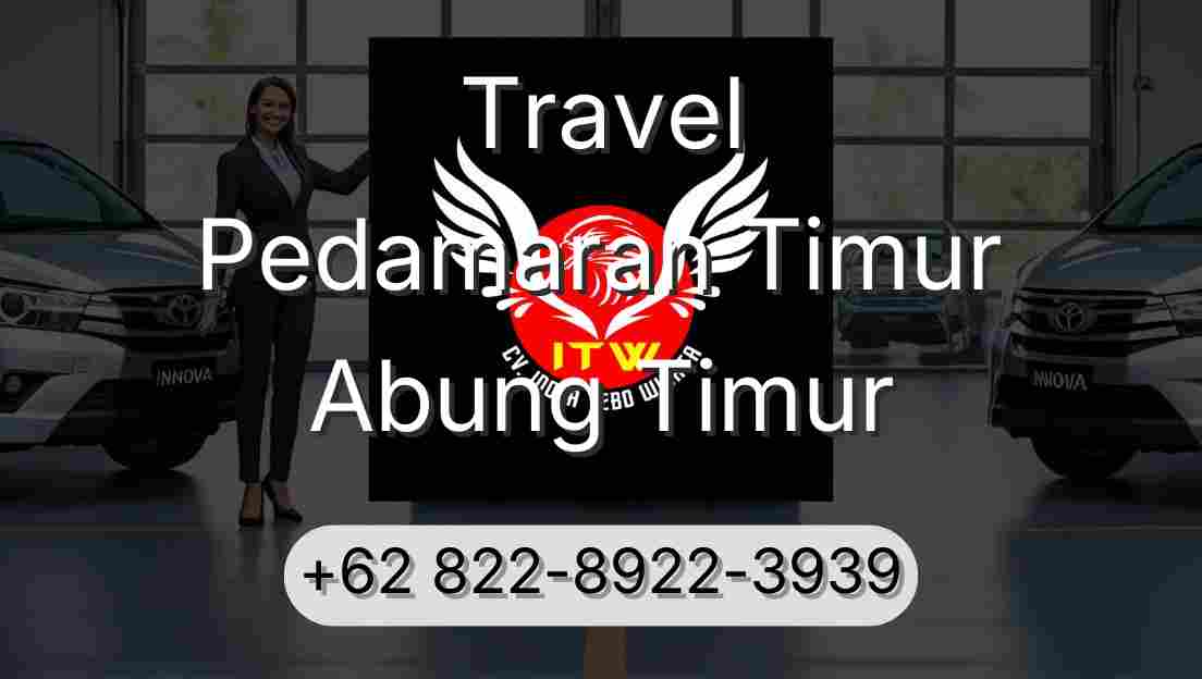 Travel Pedamaran Timur Abung Timur