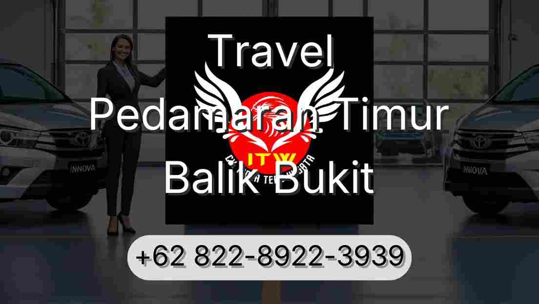 Travel Pedamaran Timur Balik Bukit