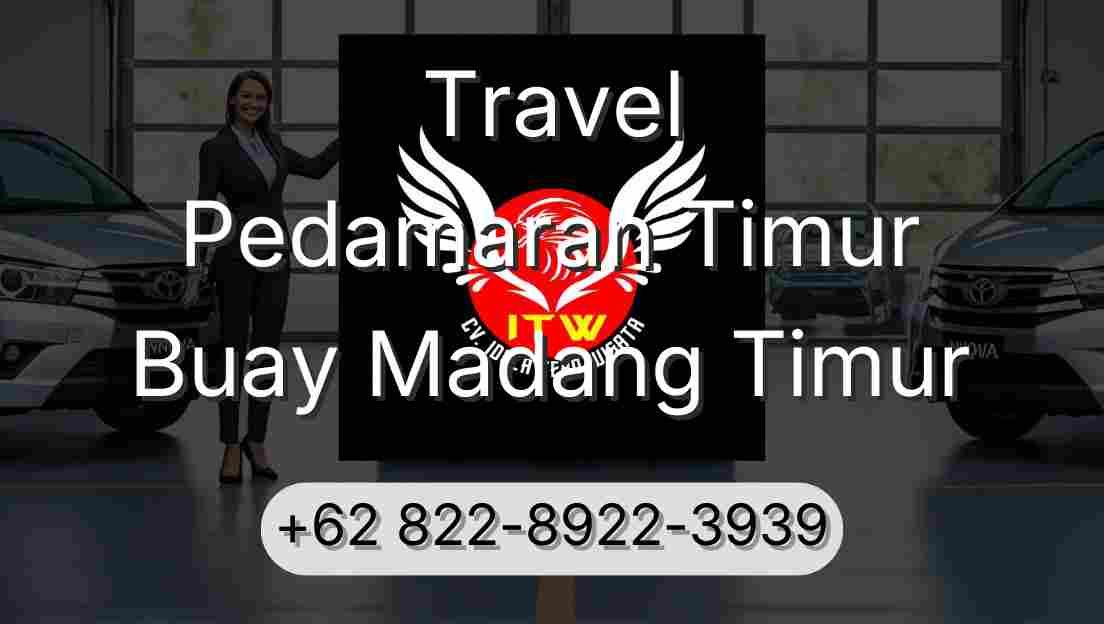 Travel Pedamaran Timur Buay Madang Timur