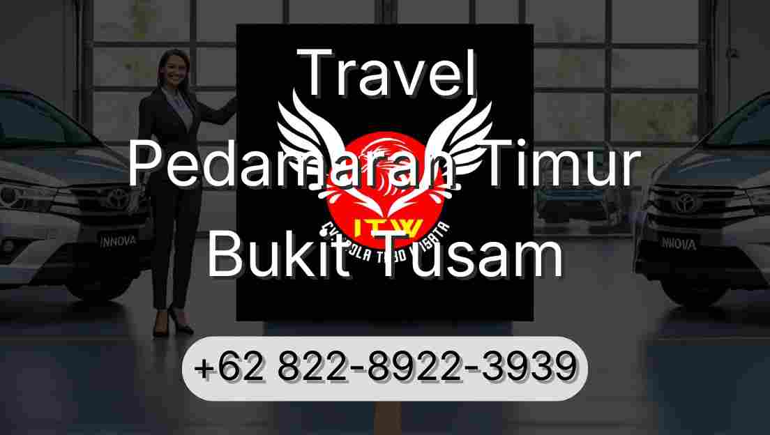 Travel Pedamaran Timur Bukit Tusam