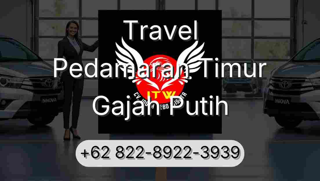 Travel Pedamaran Timur Gajah Putih