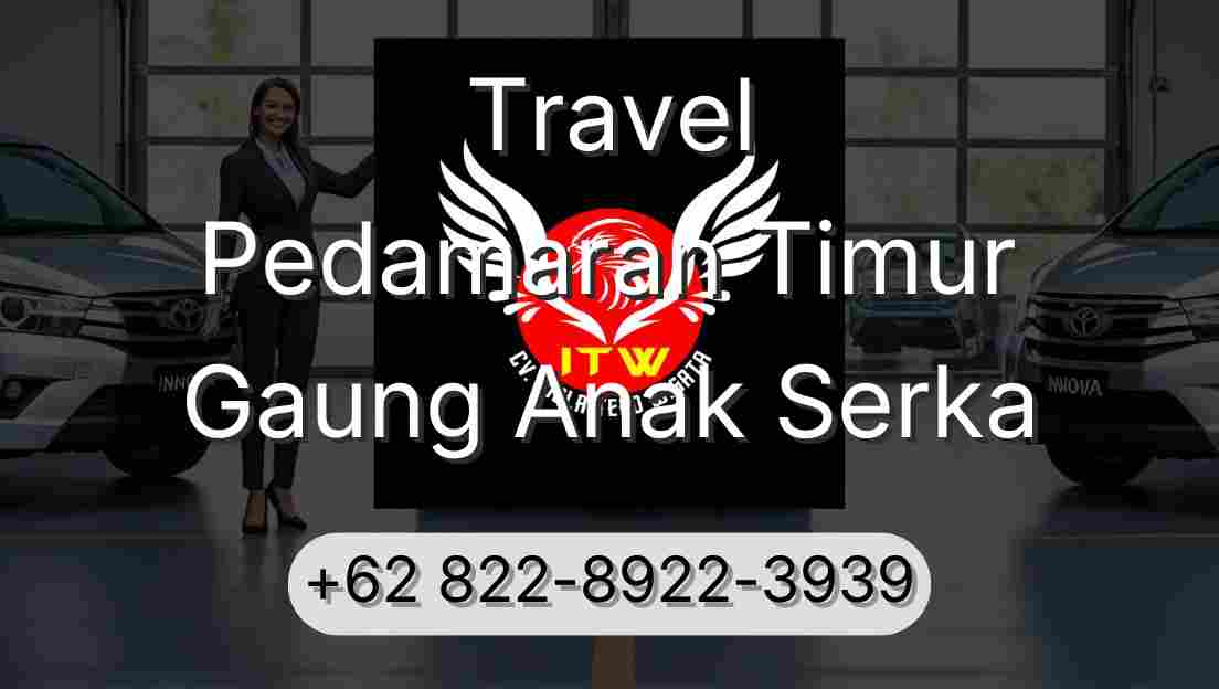 Travel Pedamaran Timur Gaung Anak Serka