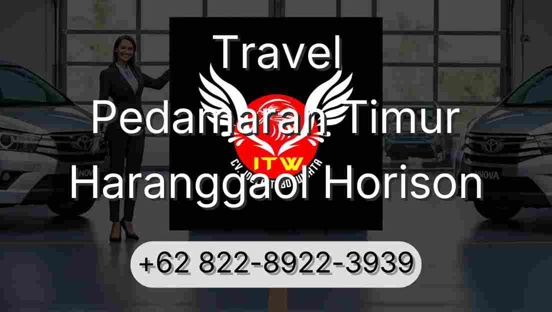 Travel Pedamaran Timur Haranggaol Horison