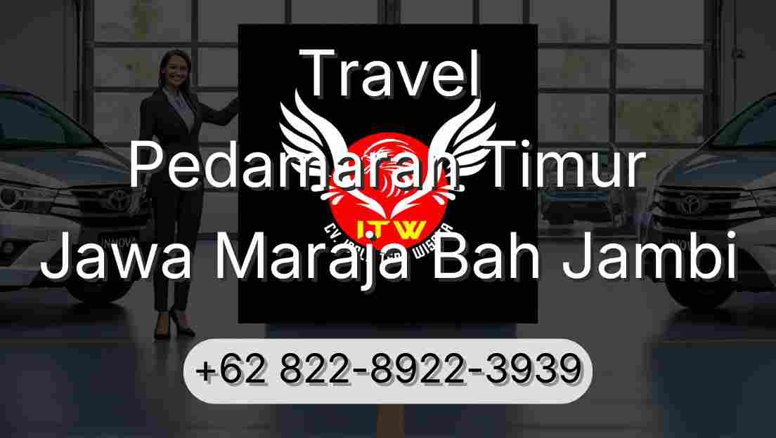 Travel Pedamaran Timur Jawa Maraja Bah Jambi
