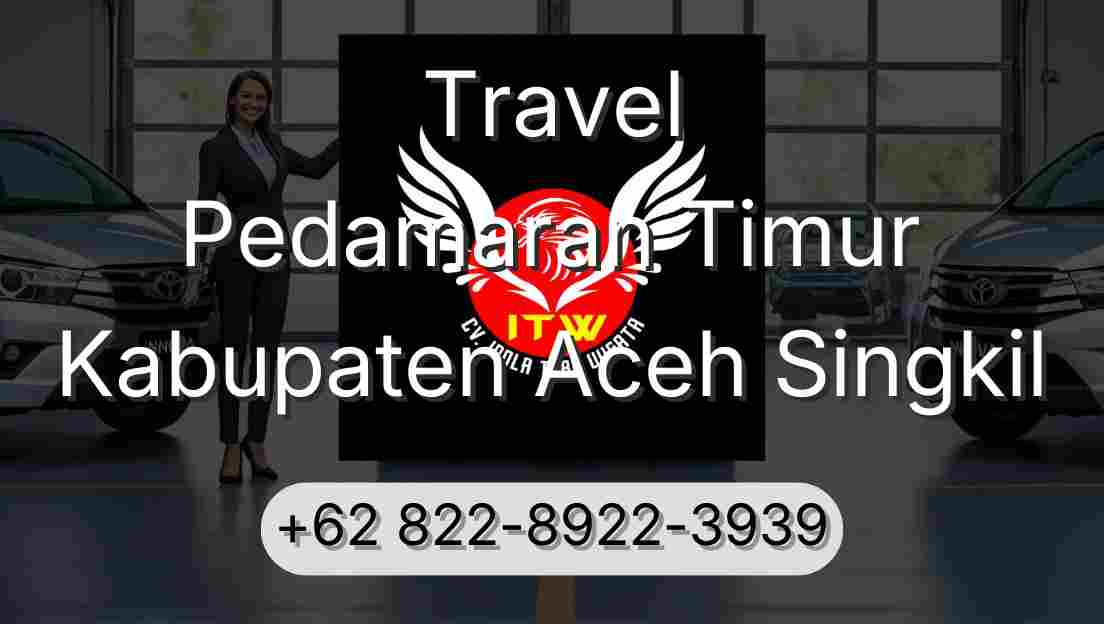 Travel Pedamaran Timur Kabupaten Aceh Singkil