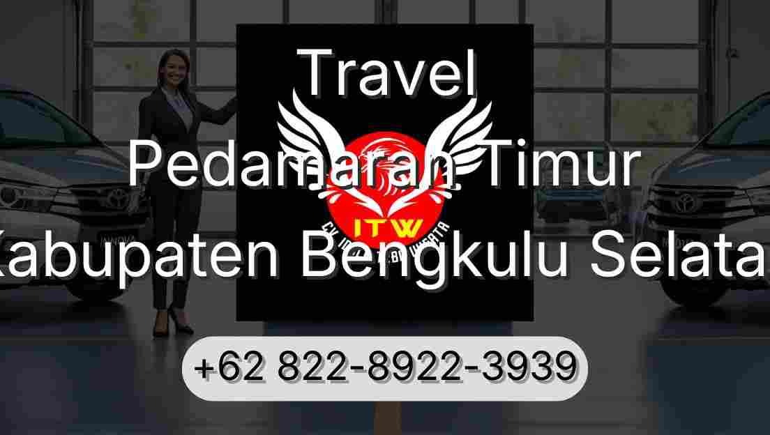 Travel Pedamaran Timur Kabupaten Bengkulu Selatan