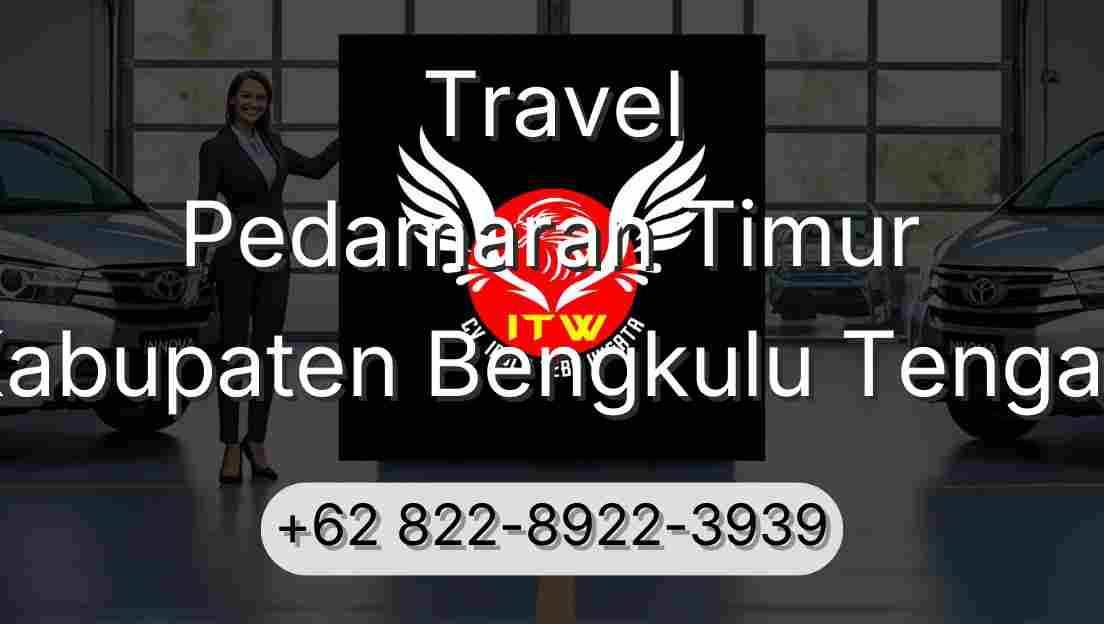 Travel Pedamaran Timur Kabupaten Bengkulu Tengah