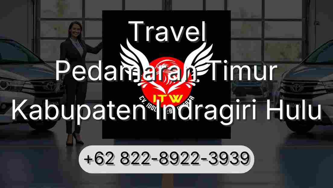 Travel Pedamaran Timur Kabupaten Indragiri Hulu