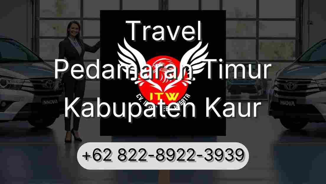 Travel Pedamaran Timur Kabupaten Kaur