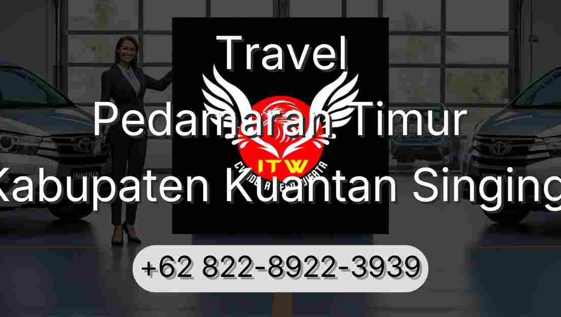 Travel Pedamaran Timur Kabupaten Kuantan Singingi