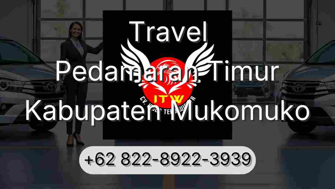 Travel Pedamaran Timur Kabupaten Mukomuko
