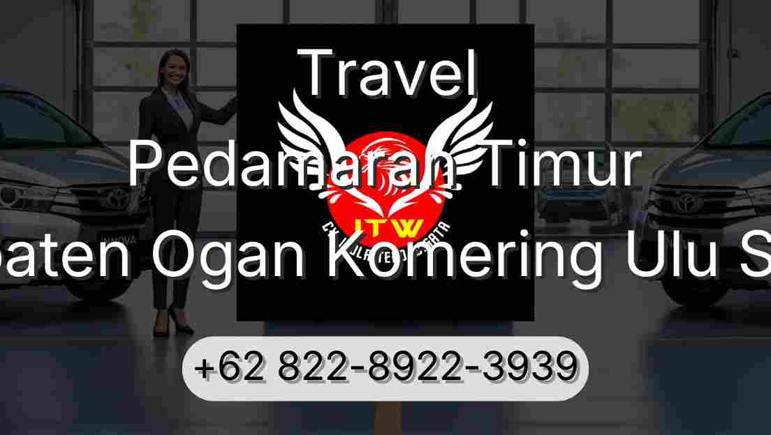 Travel Pedamaran Timur Kabupaten Ogan Komering Ulu Selatan