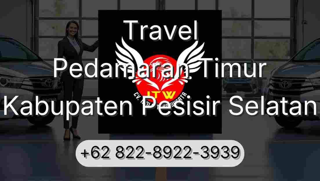 Travel Pedamaran Timur Kabupaten Pesisir Selatan