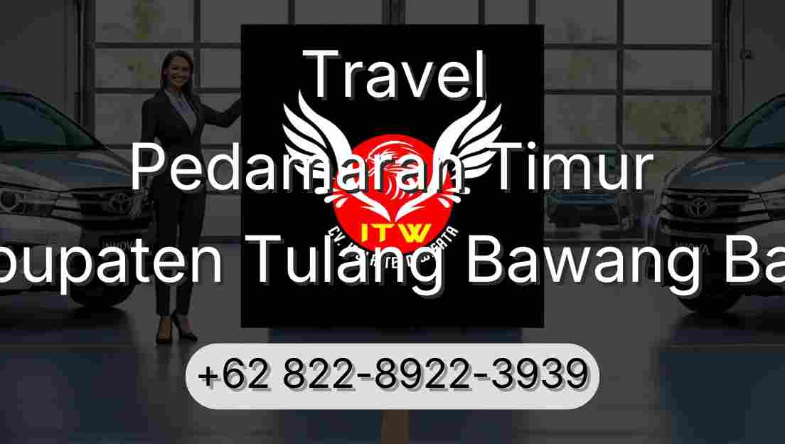 Travel Pedamaran Timur Kabupaten Tulang Bawang Barat