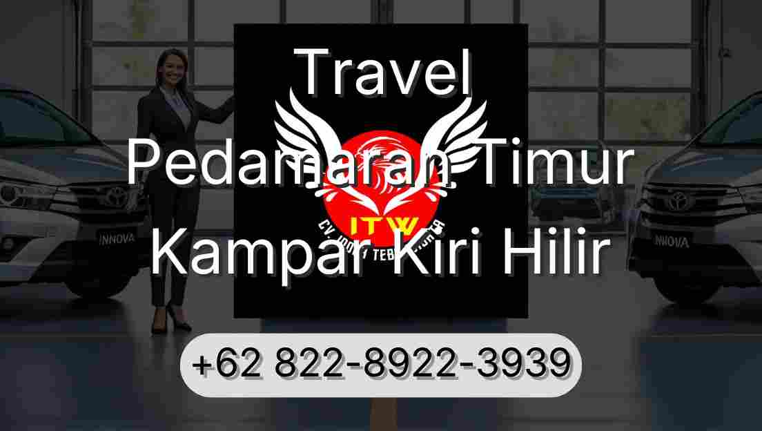 Travel Pedamaran Timur Kampar Kiri Hilir
