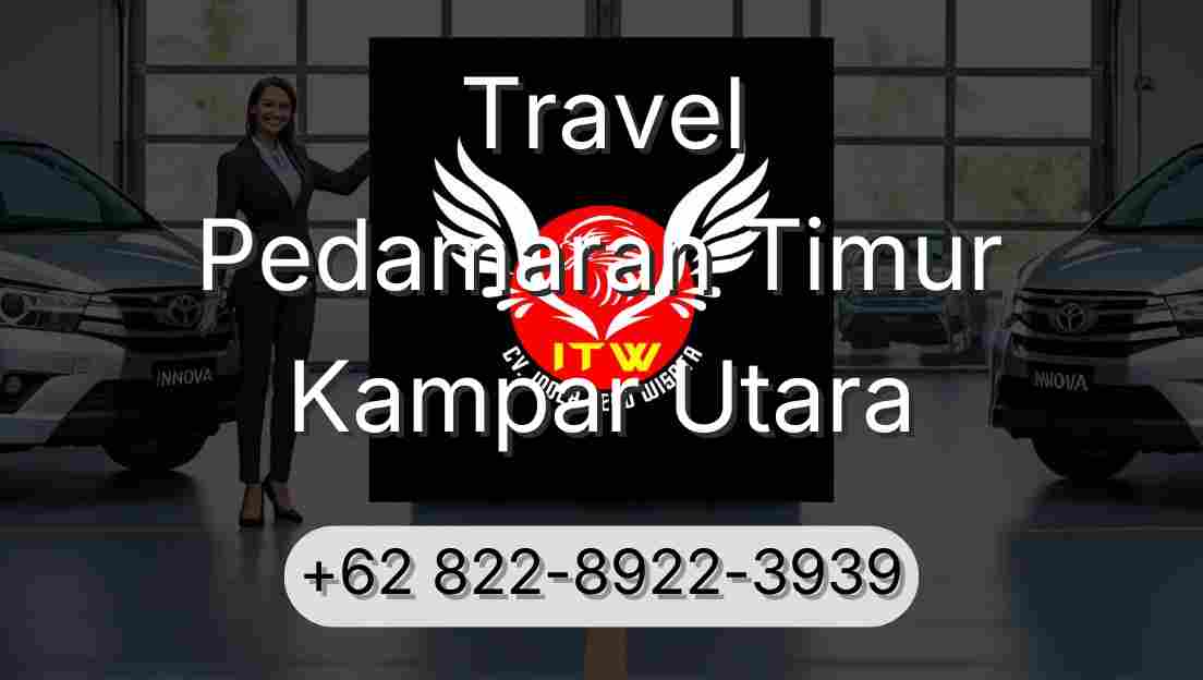 Travel Pedamaran Timur Kampar Utara