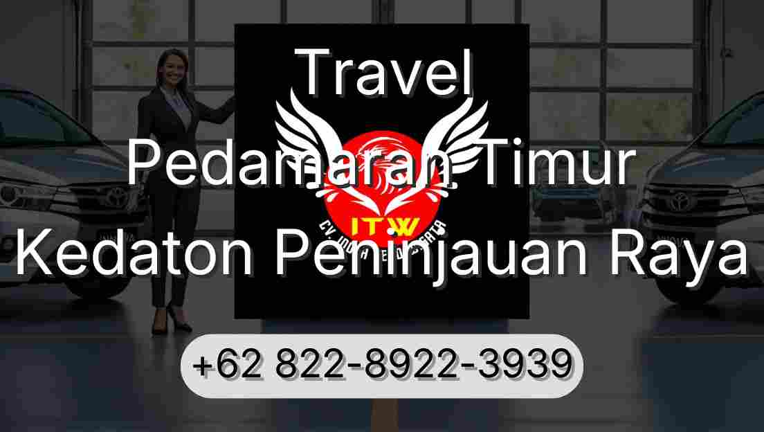 Travel Pedamaran Timur Kedaton Peninjauan Raya