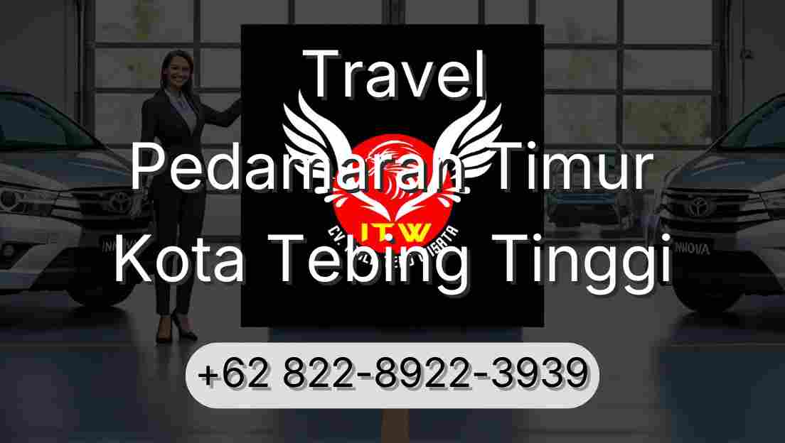 Travel Pedamaran Timur Kota Tebing Tinggi