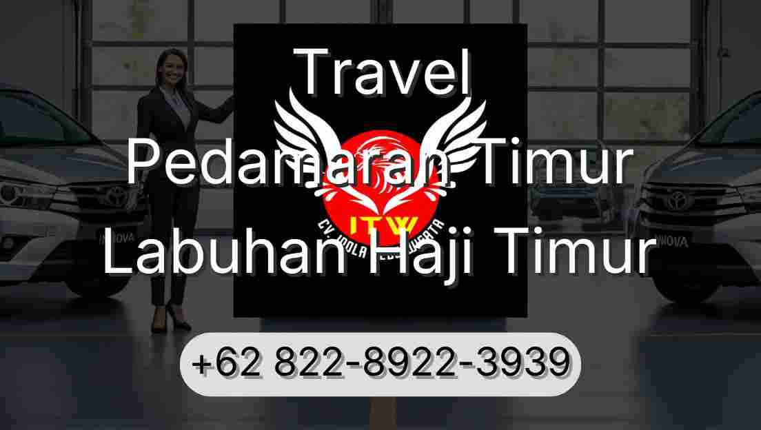 Travel Pedamaran Timur Labuhan Haji Timur