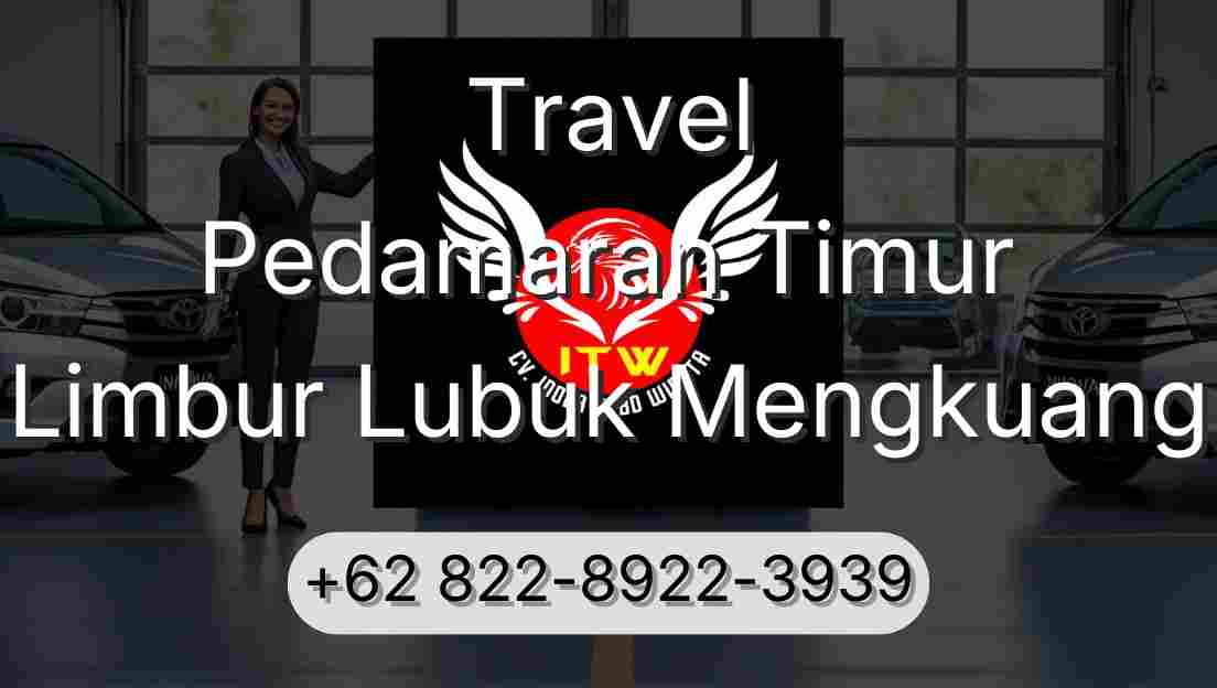 Travel Pedamaran Timur Limbur Lubuk Mengkuang