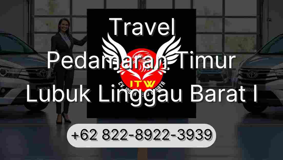 Travel Pedamaran Timur Lubuk Linggau Barat I