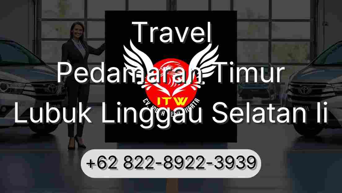 Travel Pedamaran Timur Lubuk Linggau Selatan Ii