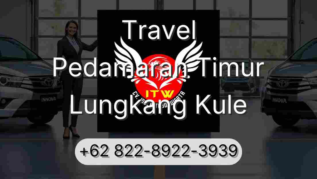 Travel Pedamaran Timur Lungkang Kule