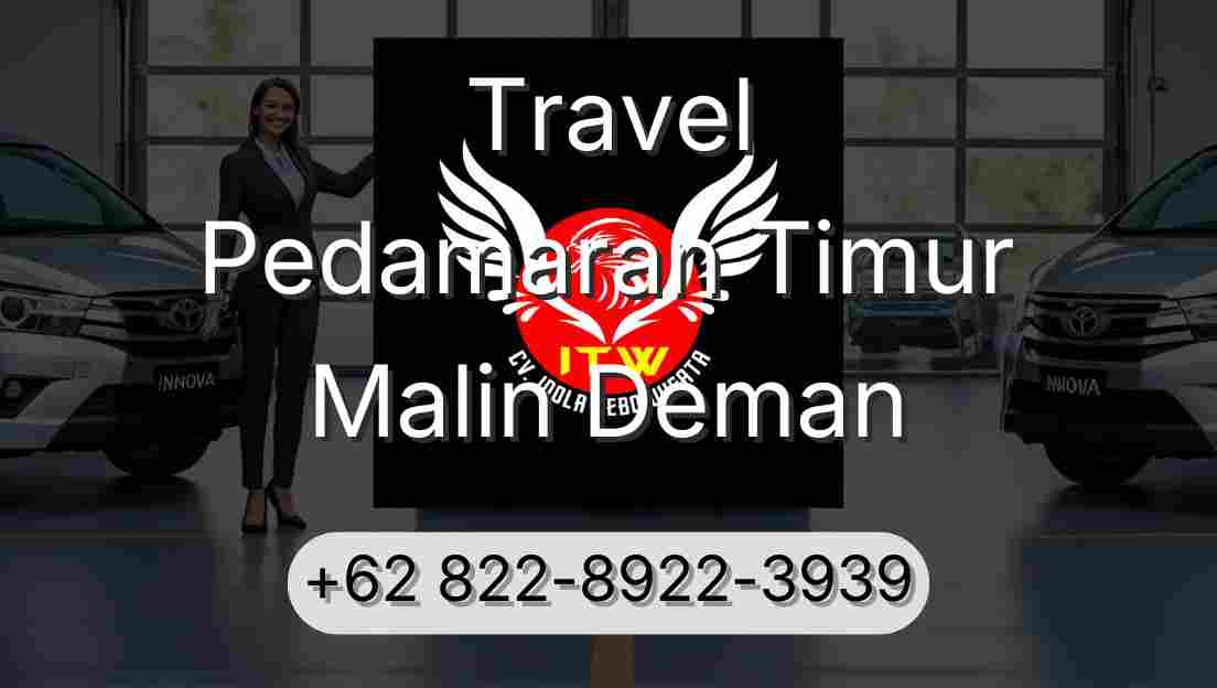 Travel Pedamaran Timur Malin Deman