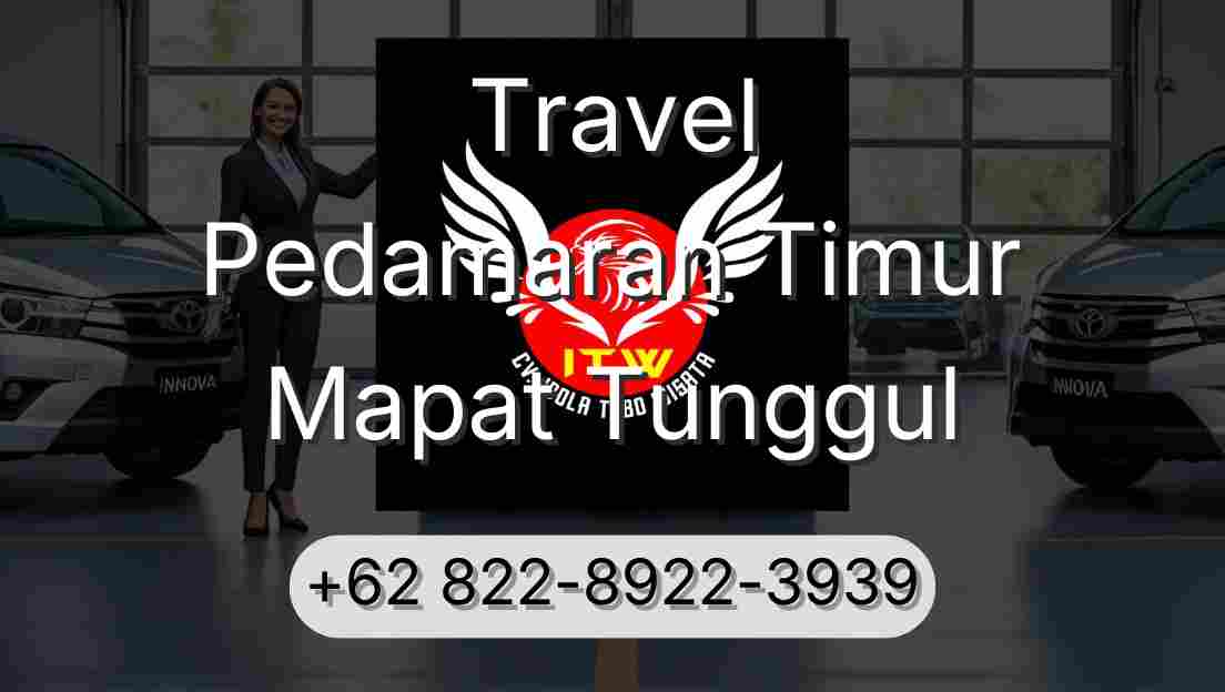 Travel Pedamaran Timur Mapat Tunggul