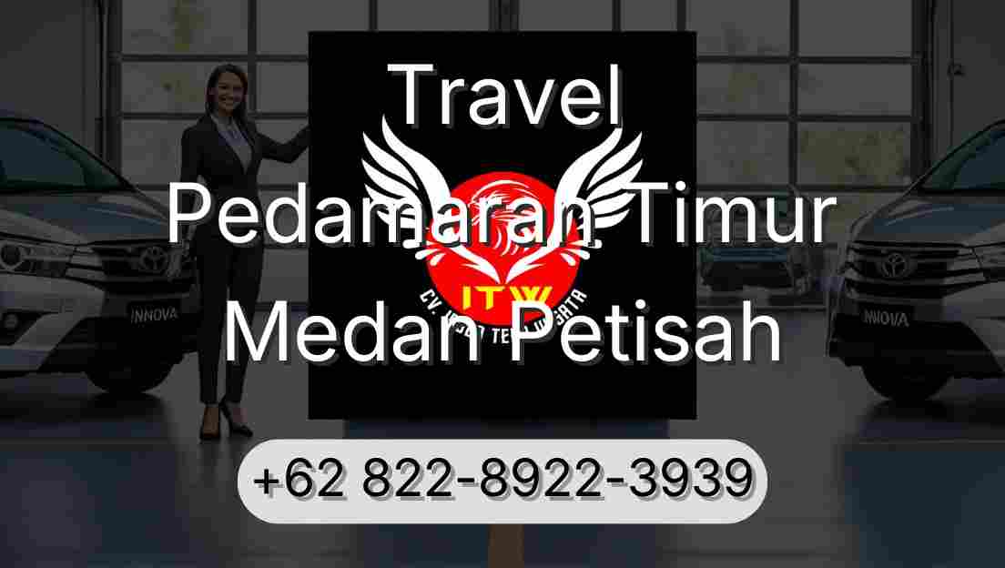 Travel Pedamaran Timur Medan Petisah