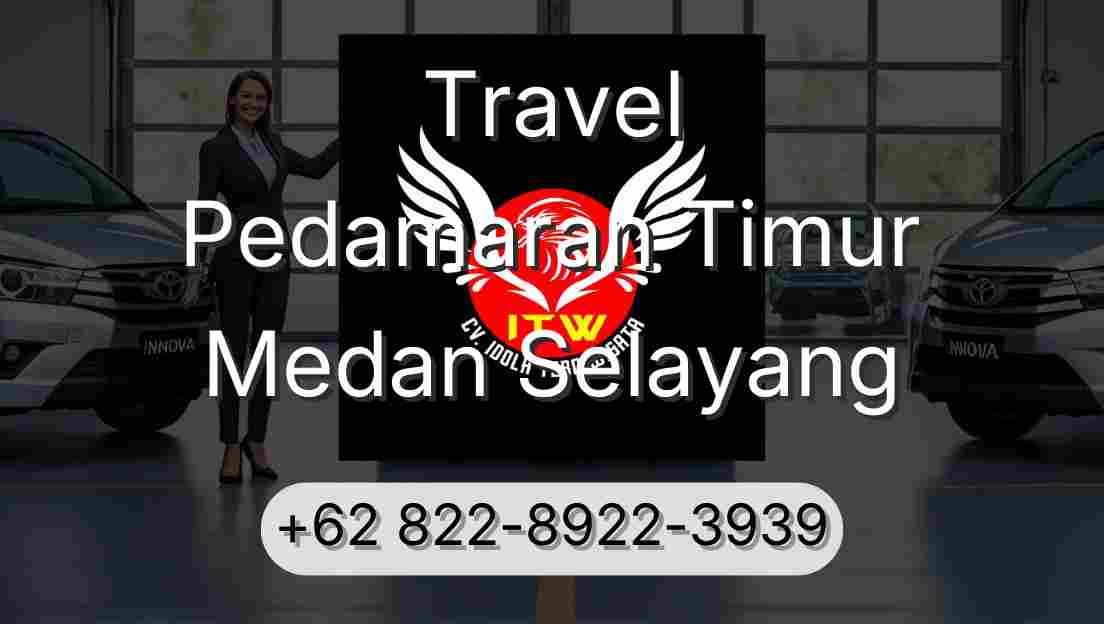 Travel Pedamaran Timur Medan Selayang