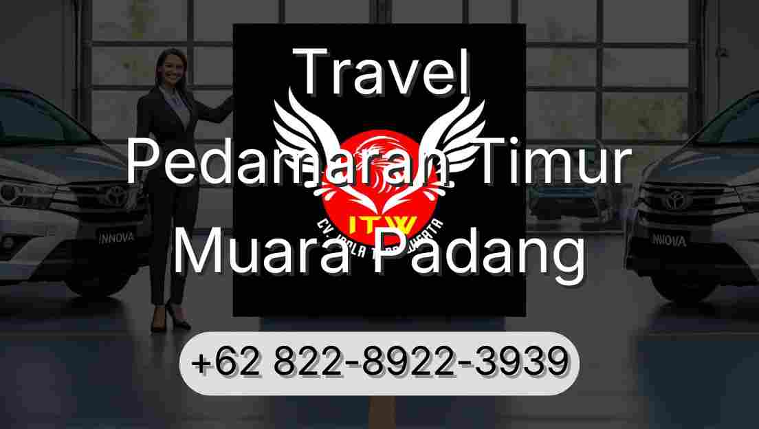 Travel Pedamaran Timur Muara Padang